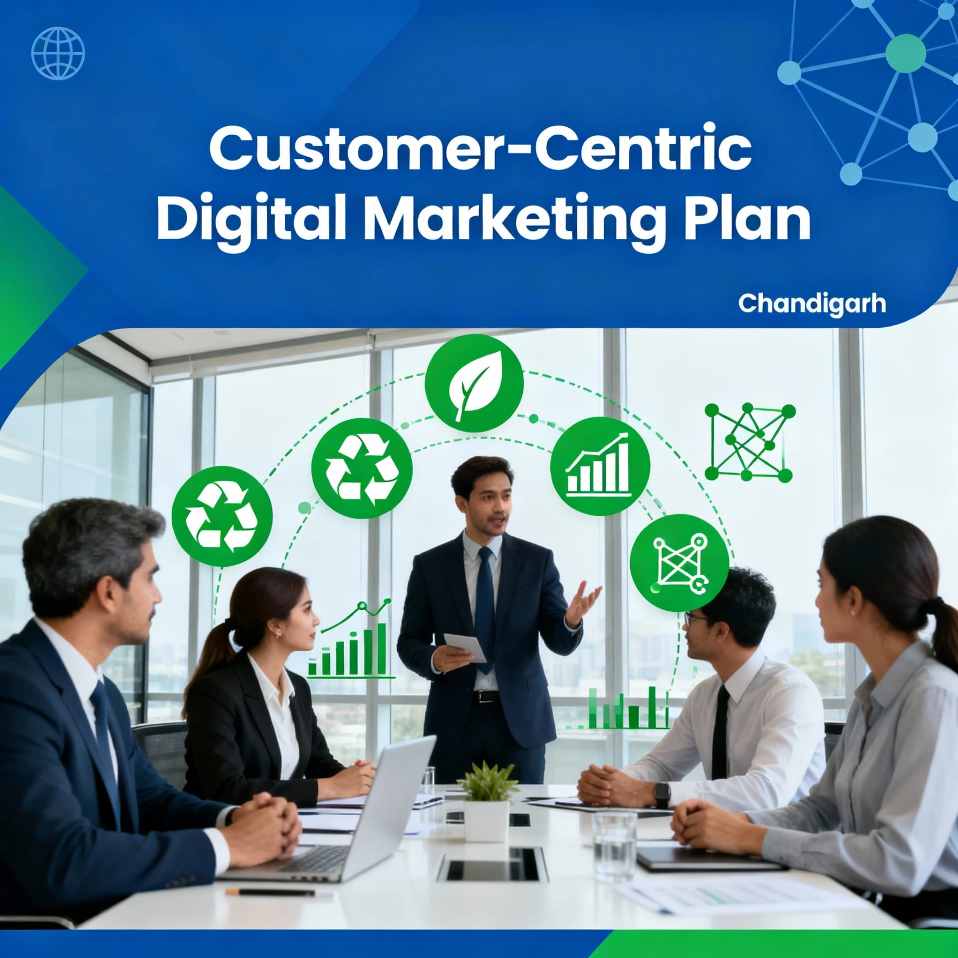 Why Every Chandigarh Business Needs a Customer-Centric Digital Marketing Plan